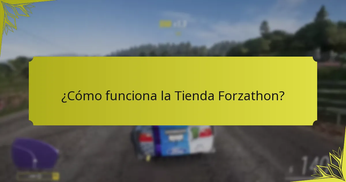 ¿Cómo funciona la Tienda Forzathon?