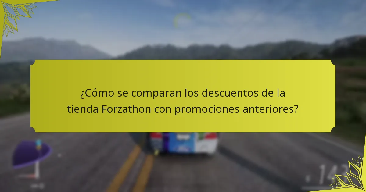 ¿Cómo se comparan los descuentos de la tienda Forzathon con promociones anteriores?