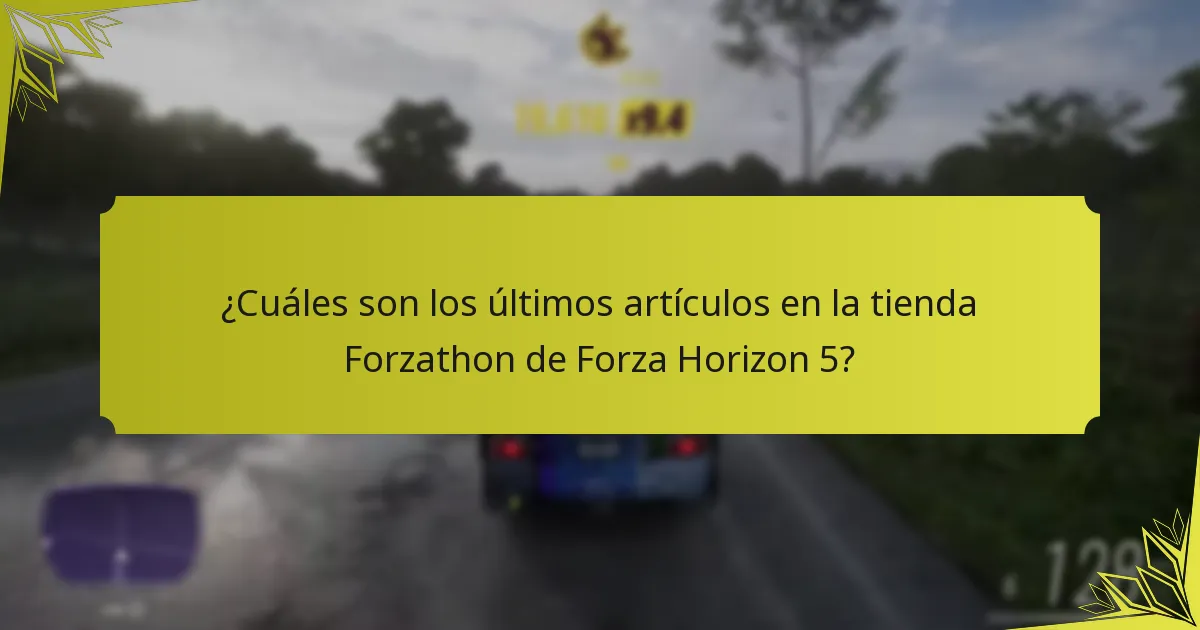 ¿Cuáles son las recompensas estacionales relacionadas con las actualizaciones de la tienda Forzathon?